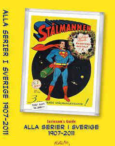 Seriesams Guide 2011 Alla serier i Sverige 1907-2011 seriekatalog