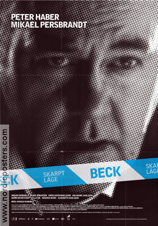 Beck skarpt läge 2006 poster Peter Haber Mikael Persbrandt Björn Bengtsson Harald Hamrell Hitta mer: Martin Beck Poliser