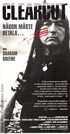 Clearcut 1991 movie poster Graham Greene Country: Canada