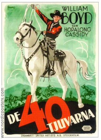 Forty Thieves 1944 movie poster William Boyd Find more: Hopalong Cassidy