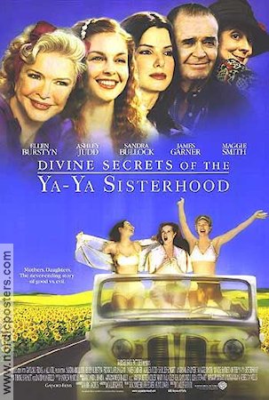 Divine Secrets of the Ya-Ya Sisterhood 2002 movie poster Ellen Burstyn Ashley Judd Sandra Bullock Callie Khouri Romance