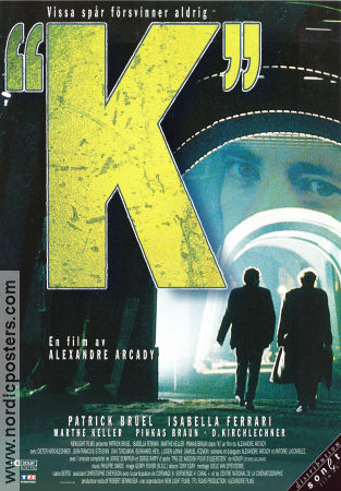 K 1997 movie poster Patrick Bruel Isabella Ferrari Marthe Keller Alexandre Arcady