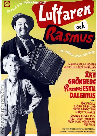 Luffaren och Rasmus 1955 movie poster Åke Grönberg Eskil Dalenius Åke Fridell Rolf Husberg Writer: Astrid Lindgren Production: Artfilm Instruments