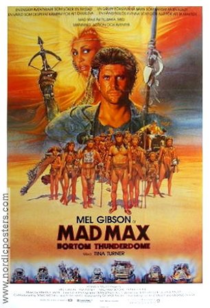 Mad Max Beyond Thunderdome 1985 movie poster Mel Gibson Tina Turner George Miller Poster artwork: Richard Amsel Country: Australia