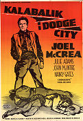 Kalabalik i Dodge City 1959 poster Joel McCrea Julie Adams Joseph M Newman