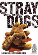 Straydogs 1999 poster Mark Bagnall Daniel Alfredson